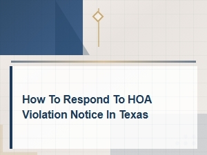 How to Respond to an Hoa Violation Notice in Texas