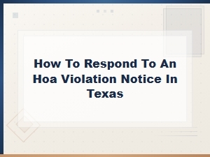 How to Respond to an Hoa Violation Notice in Texas