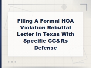 Texas Hoa Violation Rebuttal Letter Template with Cc&rs Defense Strategies